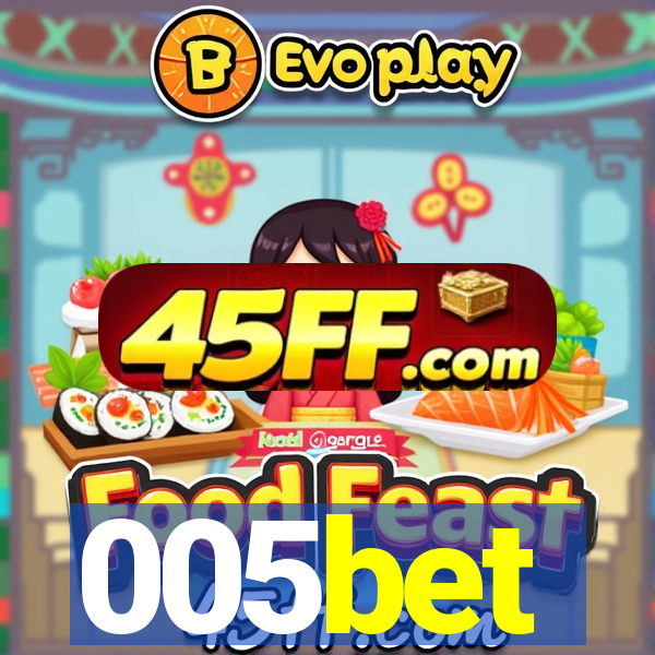 005bet