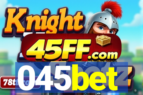 045bet