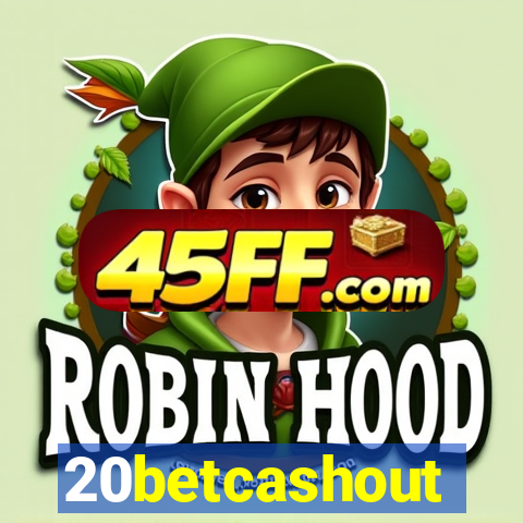 20betcashout