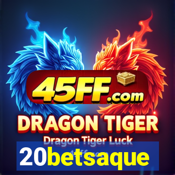 20betsaque