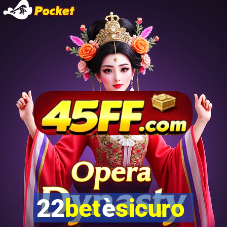 22betèsicuro