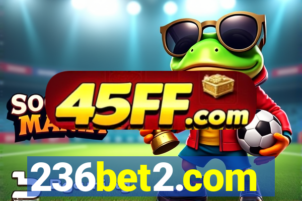 236bet2.com