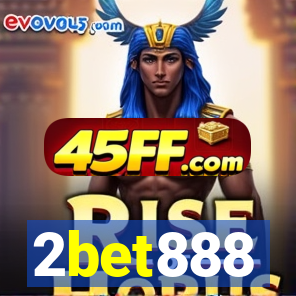 2bet888