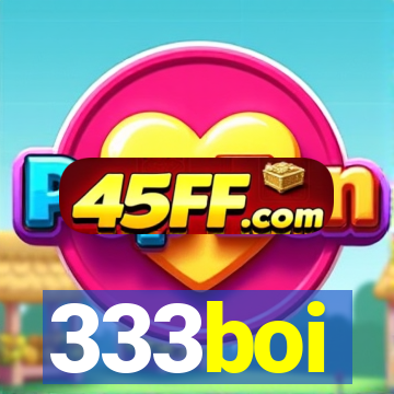 333boi