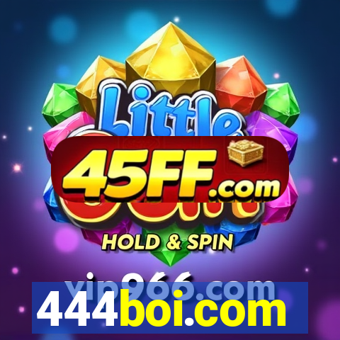 444boi.com