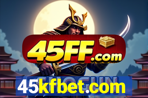 45kfbet.com