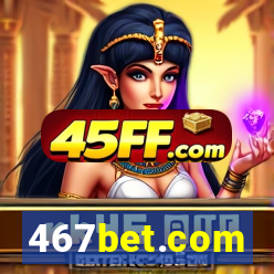 467bet.com