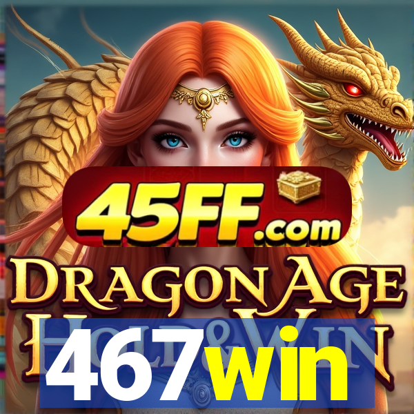 467win