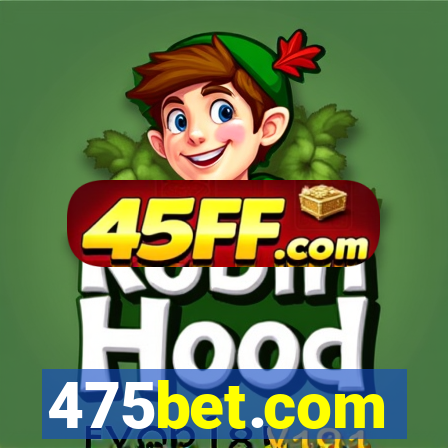 475bet.com