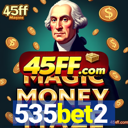 535bet2