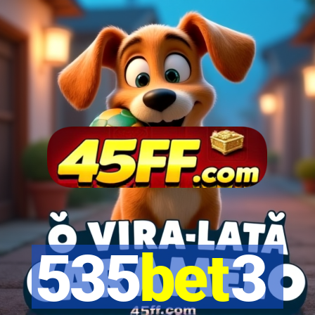 535bet3