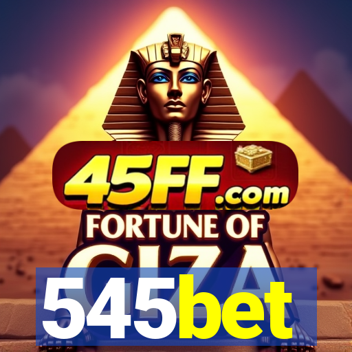 545bet