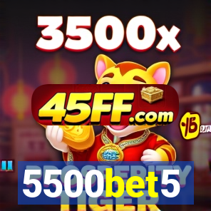 5500bet5