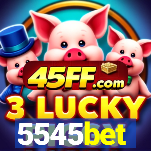 5545bet