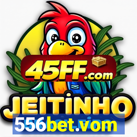556bet.vom