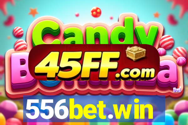 556bet.win