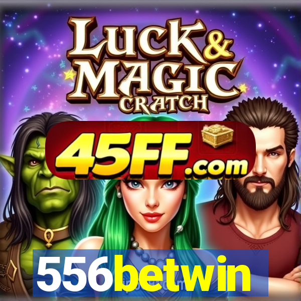 556betwin