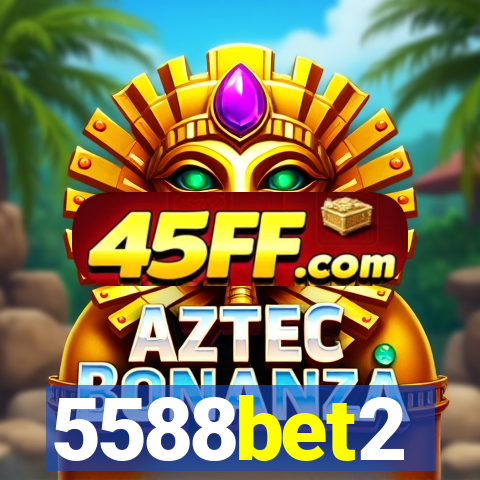 5588bet2