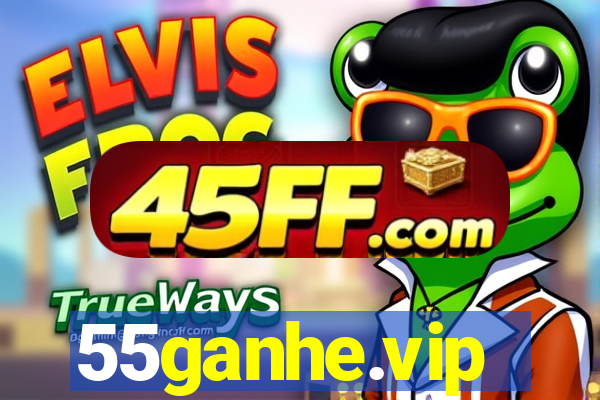 55ganhe.vip