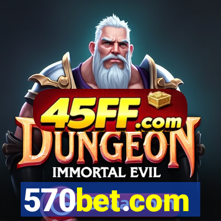 570bet.com