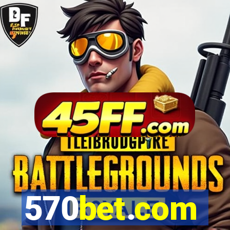 570bet.com