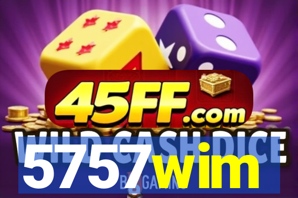 5757wim