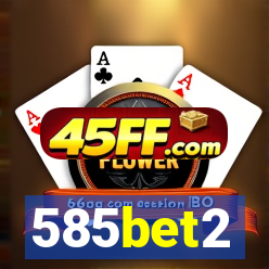 585bet2