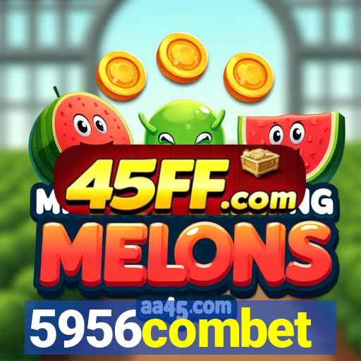 5956combet