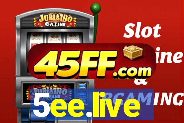 5ee.live