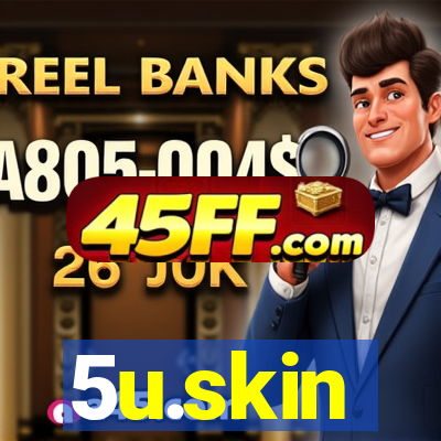5u.skin