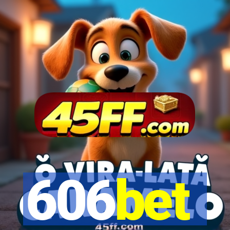 606bet