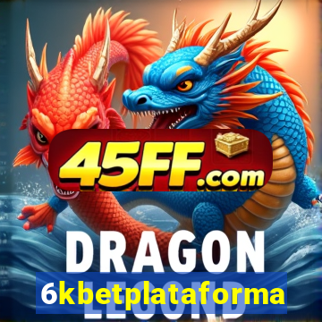 6kbetplataforma