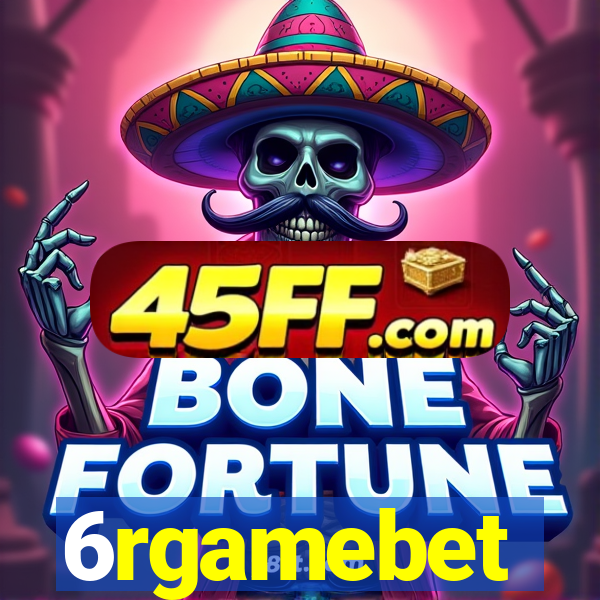6rgamebet