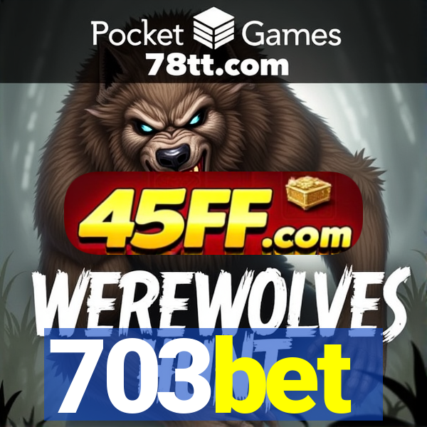 703bet