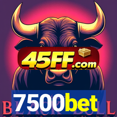 7500bet