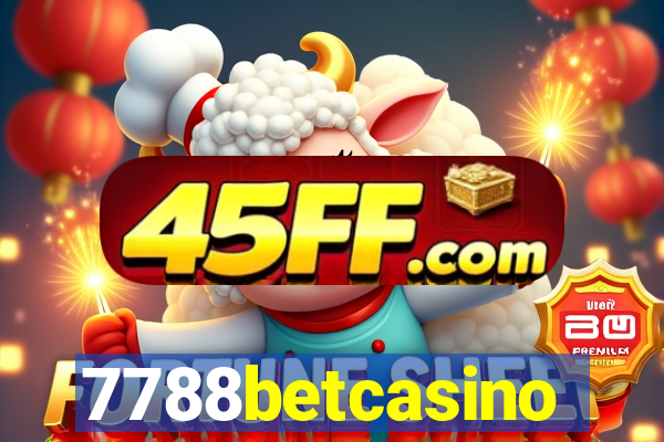7788betcasino