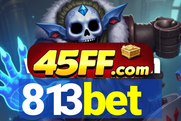813bet