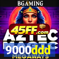 9000ddd