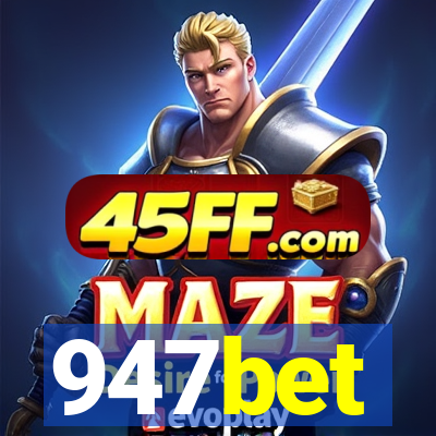 947bet
