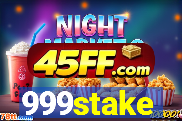 999stake