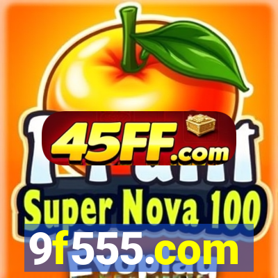 9f555.com