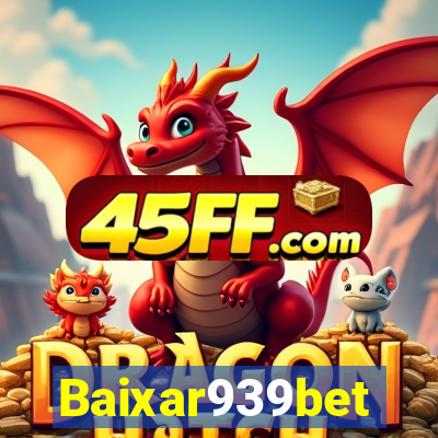 Baixar939bet