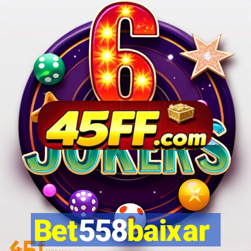 Bet558baixar