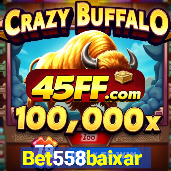 Bet558baixar