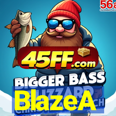 BlazeA