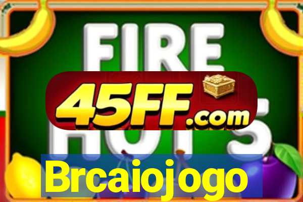 Brcaiojogo