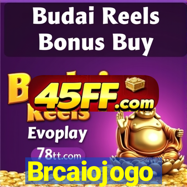 Brcaiojogo