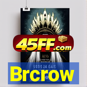 Brcrow