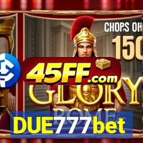 DUE777bet