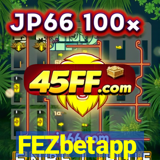 FEZbetapp